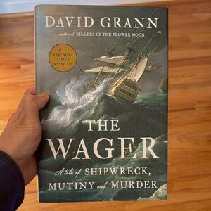 The Wager by David Grann Hardcover